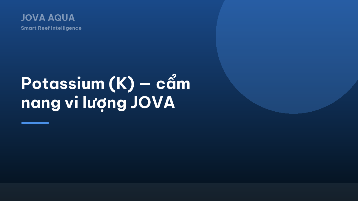 Potassium (K) — cẩm nang vi lượng JOVA