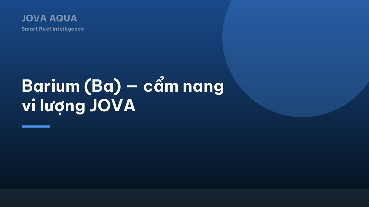 Barium (Ba) — cẩm nang vi lượng JOVA